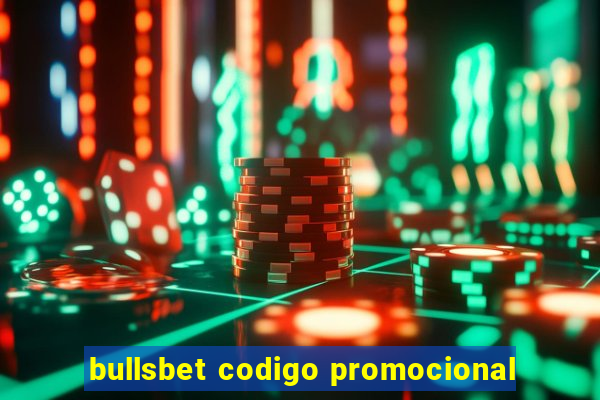 bullsbet codigo promocional